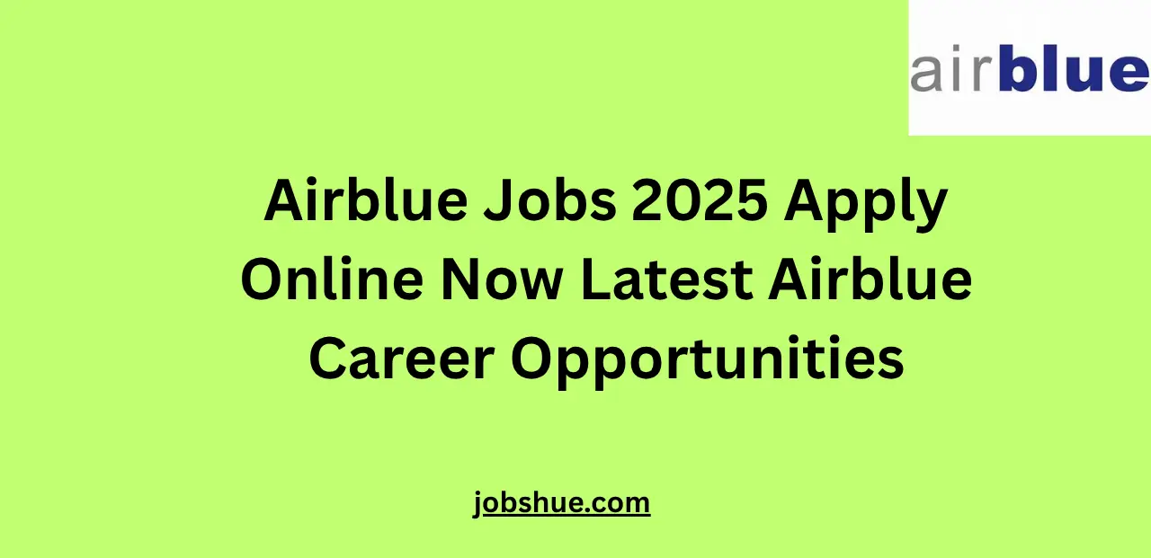 Airblue Jobs 2025 Apply Online Now Latest Airblue Career Opportunities