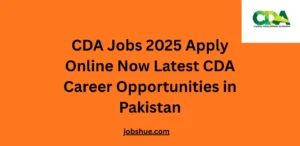 CDA Jobs 2025 Apply Online Now Latest CDA Career Opportunities in Pakistan