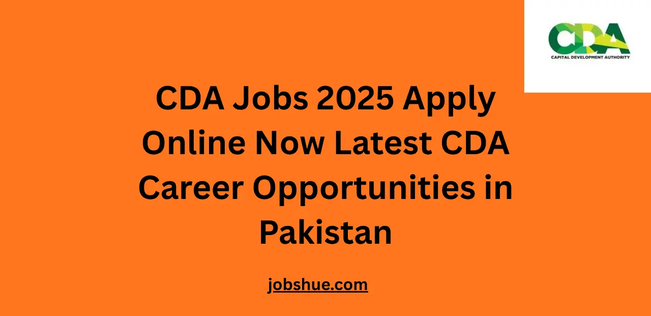 CDA Jobs 2025 Apply Online Now Latest CDA Career Opportunities in Pakistan