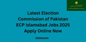 Latest Election Commission of Pakistan ECP Islamabad Jobs 2025 Apply Online Now